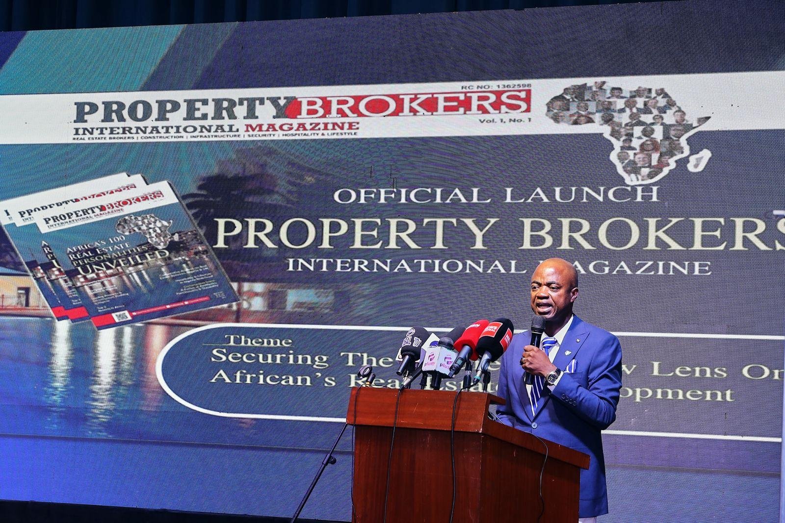 Matthew Ibadin Launches Property Brokers International Magazine - A Bold New Vision for Africa’s Real Estate Future